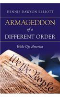 Armageddon of a Different Order