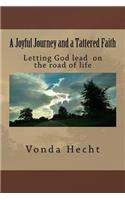 Joyful Journey and a Tattered Faith