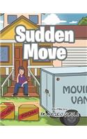 Sudden Move