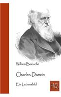Charles Darwin: Ein Lebensbild