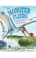 Monster Fliers: From the Time of the Dinosaurs