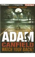Adam Canfield Watch Your Back!