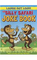 The Silly Safari Joke Book: (Laugh Out Loud)