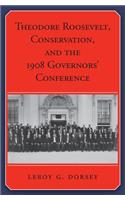 Theodore Roosevelt, Conservation, and the 1908 Governors' Conference