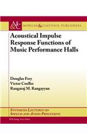 Acoustical Impulse Response Functions of Music Performance Halls