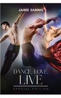 Dance, Love, Live