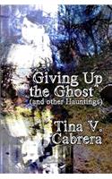 Giving Up the Ghost