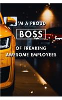 I'm A Proud Boss Of Freaking Awesome Employees