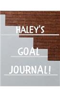 Haley's Goal Journal: 2020 New Year Planner Goal Journal Gift for Haley / Notebook / Diary / Unique Greeting Card Alternative