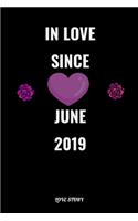 In Love Since June 2019 Notebook Love Gift