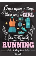 Once Upon A Time There Was A Girl Who Really Loved Running It was Me The End
