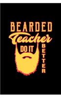 Bearded teacher. Do it better