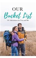 Bucket List Book for Couples: 101 Adventures for You and Me(1 Bucket List Ideas)