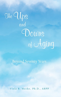 Ups and Downs of Aging Beyond Seventy Years