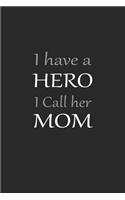 I Have a Hero I Call Her Mom