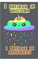 I believe in unicorn I believe in happiness merry christmas and happy new year cute notebook: Journal with blank Lined pages for journaling, note taking and jotting down ideas and thoughts