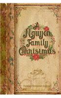 A Nguyen Vintage Family Christmas: Holiday Memories Journal