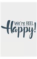 We're reel happy