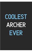 Coolest Archer Ever: Lined Journal, 120 Pages, 6 x 9, Funny Archer Notebook Gift Idea, Black Matte Finish (Coolest Archer Ever Journal)