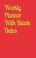Weekly Planner With Blank Dates