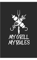 My Grill My Rules