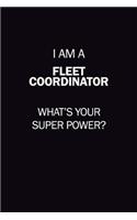 I Am A Fleet Coordinator, What's Your Super Power?