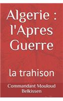Algerie, l'Apres Guerre