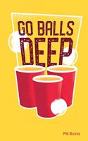 Go Balls Deep