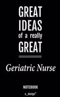 Notebook for Geriatric Nurses / Geriatric Nurse: awesome handy Note Book [120 blank lined ruled pages]