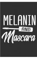 Melanin And Mascara: Gifts for black girls, boujee women, black girl notebook, black girls gifts 6x9 Journal Gift Notebook with 125 Lined Pages