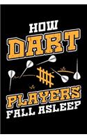 How Dart Players Fall Asleep: Lined A5 Notebook for How Fall Asleep Journal