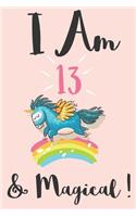Unicorn Journal I am 13 & Magical