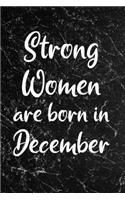 Strong Women Are Born In December