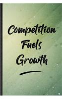 Competition Fuels Growth