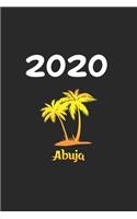 Daily Planner And Appointment Calendar 2027: Abuja City Country Daily Planner And Appointment Calendar For 2020 With 366 White Pages