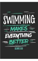 Swimming Makes Everything Better Calender 2020