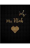 Mrs Utah: A Journal with Inspirational Quotes(1 Journals to Write in for Women)