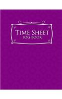 Time Sheet Log Book: Daily Timesheet Template, Time Tracker Log, Sign-In Sheets, Work Hour Planner, Purple Cover(31 Time Sheet Log Book)