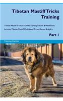 Tibetan Mastiff Tricks Training Tibetan Mastiff Tricks & Games Training Tracker & Workbook. Includes