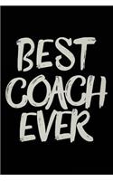 Best Coach Ever: Lined Notebook for Coaches V7