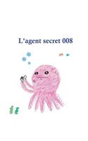 L'agent secret 008