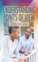 Understanding Points of View: Perspective-Taking: (Spotlight on Social and Emotional Learning)