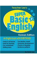 Teacher Lee's Super Basic English 2 - Korean Edition