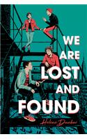 We Are Lost and Found