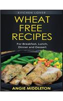 Wheat Free Recipes