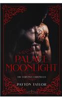 Palace of Moonlight: The Corvinus Chronicles(2 The Corvinus Chronicles)