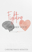 Fighting Your Inner Voice