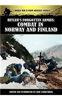 Hitler's Forgotten Armies: Combat in Norway and Finland