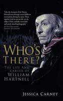 Who's There: The Life and Career of William Hartnell