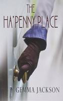 The Ha'penny Place